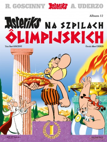 Asteriks na szpilach ôlimpijskich. Asteriks (Tom 12) wer. śląska - René Goscinny [KOMIKS]
