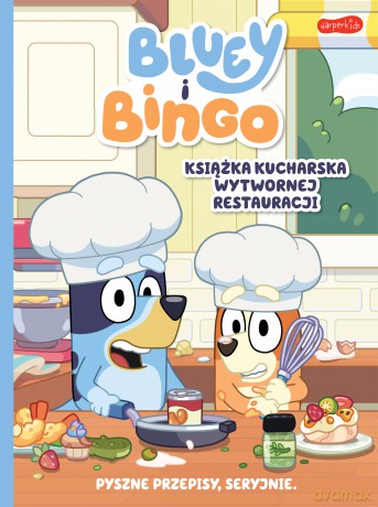 Bluey i Bingo. Książka kucharska Wytwornej Restauracji. Bluey [KSIĄŻKA]