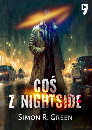 Coś z Nightside - Simon R. Green [KSIĄŻKA]