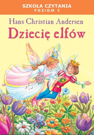 Dziecię Elfów - Hans Christian Andersen [KSIĄŻKA]