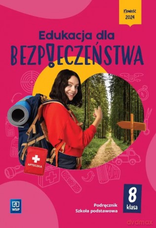 Edukacja dla bezpieczeństwa podręcznik dla klasy 8 szkoły podstawowej [KSIĄŻKA]