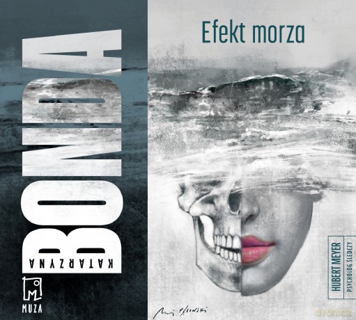 Efekt morza. Hubert Meyer pycholog śledczy - Katarzyna Bonda [AUDIOBOOK]