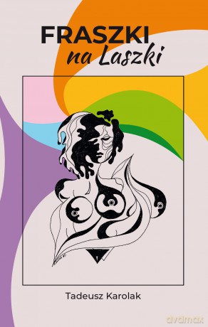 Fraszki na Laszki - Tadeusz Karolak [KSIĄŻKA]