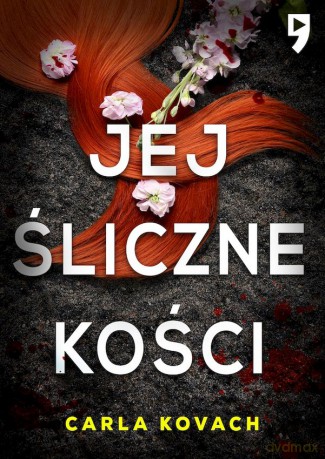 Jej śliczne kości - Carla Kovach [KSIĄŻKA]