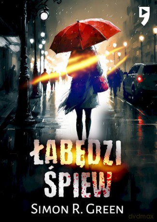 Łabędzi śpiew - Simon R. Green [KSIĄŻKA]