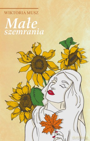 Małe szemrania - Wiktoria Musz [KSIĄŻKA]
