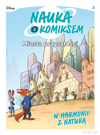 Miasta przyszłości. W harmonii z naturą [KOMIKS]