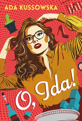 O, Ida! (Tom 1) - Ada Kussowska [KSIĄŻKA]