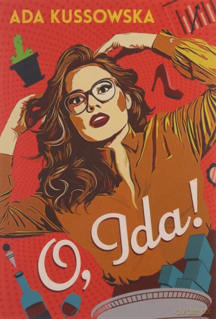 O, Ida! (Tom 1) - Ada Kussowska [KSIĄŻKA]