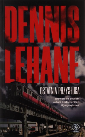 Ostatnia przysługa - Dennis Lehane [KSIĄŻKA]