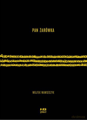 Pan Żarówka wyd. 2 - Wojtek Wawszczyk [KOMIKS]