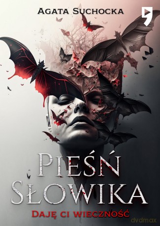 Pieśń słowika. Daję Ci wieczność (Tom 3) - Agata Suchocka [KSIĄŻKA]