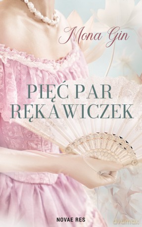 Pięć par rękawiczek - Mona Gin [KSIĄŻKA]