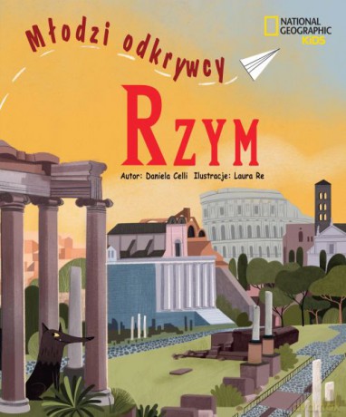 Rzym. Młodzi odkrywcy - Daniela Celli [KSIĄŻKA]