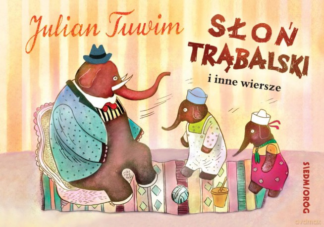 Słoń Trąbalski i inne wiersze - Julian Tuwim, Ignacy Witz [KSIĄŻKA]