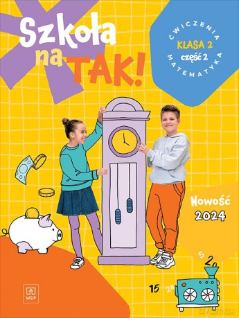 Szkoła na tak matematyka karty ćwiczeń klasa 2 część 2 szkoła podstawowa [KSIĄŻKA]