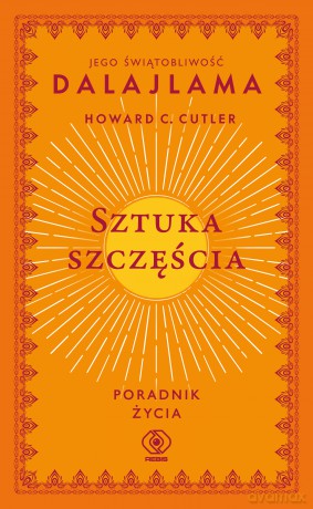 Sztuka szczęścia. Poradnik życia - Dalajlama, Howard C. Cutler [KSIĄŻKA]