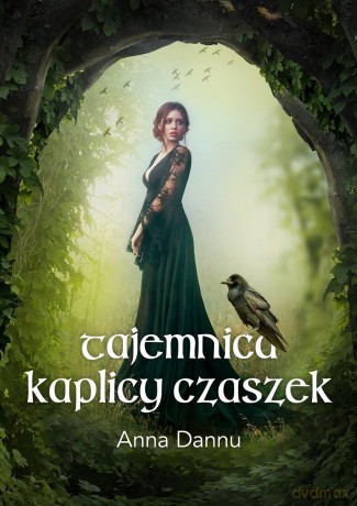 Tajemnica Kaplicy Czaszek - Anna Dannu [KSIĄŻKA]