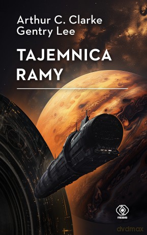 Tajemnica Ramy - Arthur C. Clarke, Gentry Lee [KSIĄŻKA]