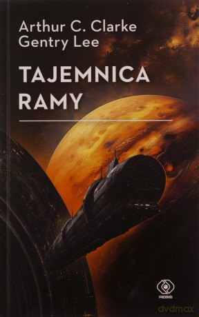 Tajemnica Ramy - Arthur C. Clarke, Gentry Lee [KSIĄŻKA]