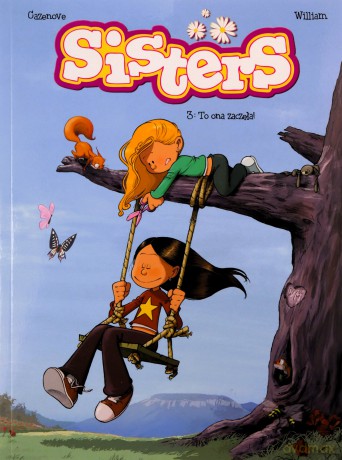 To ona zaczęła (Tom 3) Sisters - Christophe Cazenove [KOMIKS]