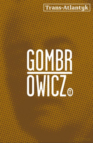 Trans-Atlantyk - Witold Gombrowicz [KSIĄŻKA]