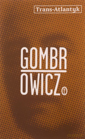 Trans-Atlantyk - Witold Gombrowicz [KSIĄŻKA]