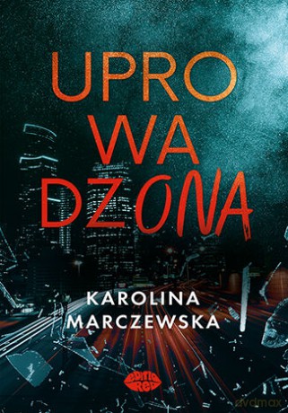 Uprowadzona - Karolina Marczewska [KSIĄŻKA]