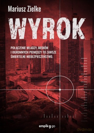Wyrok - Mariusz Zielke [KSIĄŻKA]