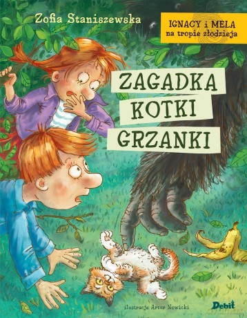 Zagadka kotki Grzanki. Ignacy i Mela na tropie złodzieja - Zofia Staniszewska [KSIĄŻKA]