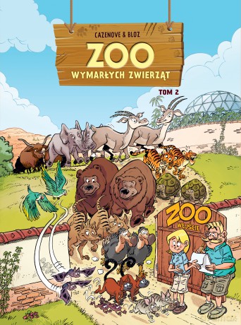 ZOO wymarłych zwierząt (Tom 2) - Christophe Cazenove, Bloz [KOMIKS]