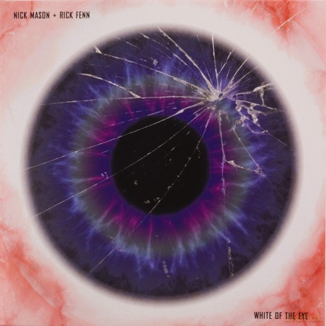 Nick Mason And Rick Fenn: White Of The Eye [CD]
