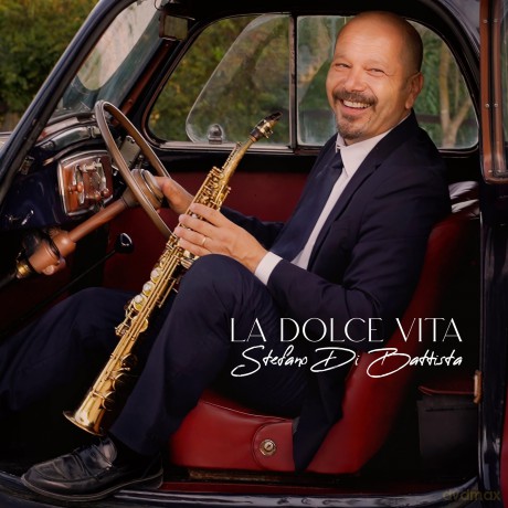 Stefano Di Battista: La Dolce Vita [CD]
