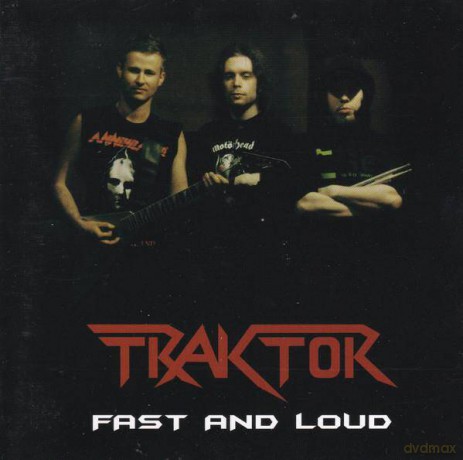 Traktor: Fast And Loud [CD]