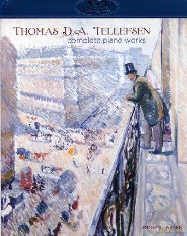 Thomas Tellefsen: Klavierwerke [Blu-Ray]