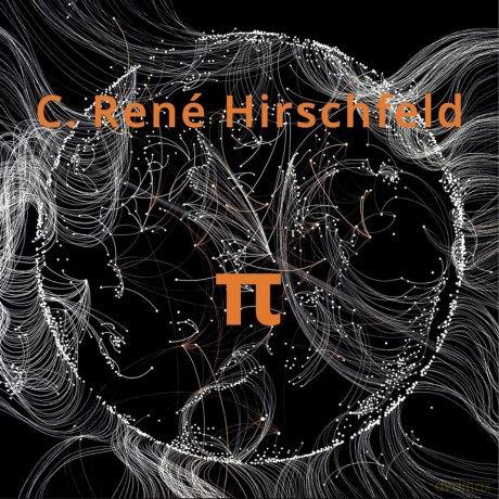 C. René Hirschfeld: Pi - Klang der Unendlichkeit (digipack) [CD]