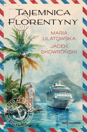 Tajemnica Florentyny - Maria Ulatowska, Jacek Skowroński [KSIĄŻKA]