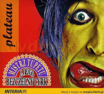 Plateau: Mistrz Tupetu i jego Bezczelny Cyrk (digipack) [CD]
