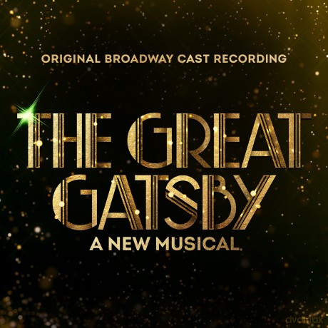 The Great Gatsby - A New Musical (Original Broadway Cast Recording) [CD]