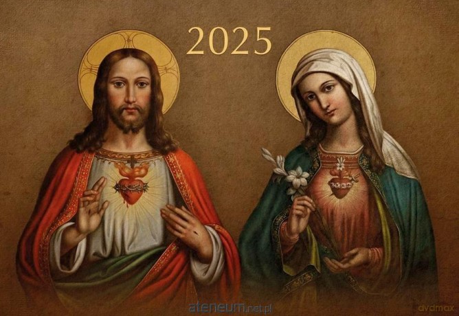 Kalendarz 2025 Trójdzielny Serce Jezusa i Maryi [KALENDARZ]