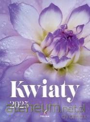 Kalendarz 2025 wieloplanszowy B4 Kwiaty [KALENDARZ]