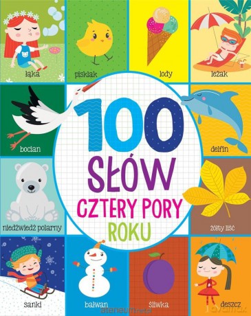 100 słów. Cztery pory roku [KSIĄŻKA]