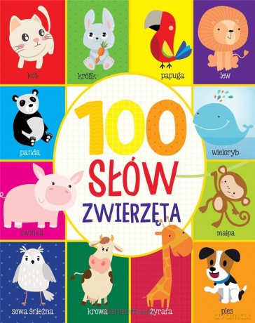 100 słów. Zwierzęta [KSIĄŻKA]