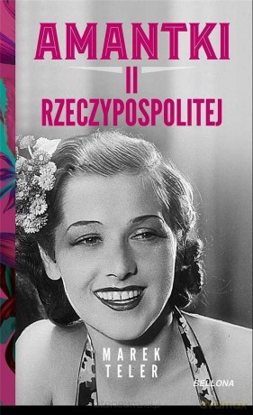 Amantki II Rzeczypospolitej - Marek Teler [KSIĄŻKA]