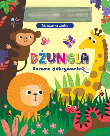 Barwne odkrywanie. Dżungla. Malowanka wodna [KSIĄŻKA]
