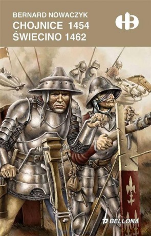 Chojnice 1454. Świecino 1462 - Bernard Nowaczyk [KSIĄŻKA]