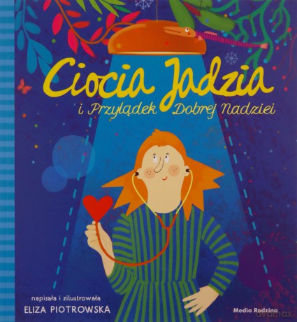 Ciocia Jadzia i Przylądek Dobrej Nadziei - Eliza Piotrowska [KSIĄŻKA]