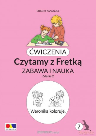 Ćwiczenia. Czytamy z Fretką cz.7 Zdania 2 - Elżbieta Konopacka [KSIĄŻKA]
