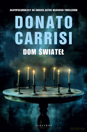 Dom świateł - Donato Carrisi [KSIĄŻKA]