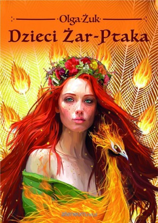 Dzieci Żar-Ptaka - Olga Żuk [KSIĄŻKA]